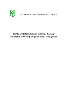 Priežu sprīžotāja Bupalus piniarius L. masu savairošanās riska izvērtējums 2006.-2010.gadam