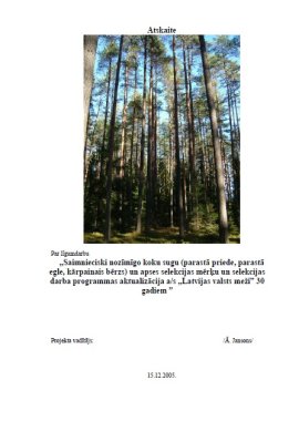 Saimnieciski nozīmīgo koku sugu (parastā priede, parastā egle, kārpainais bērzs) un apses selekcijas mērķu un selekcijas darba programmas aktualizācija a/s „Latvijas valsts meži” 30 gadiem